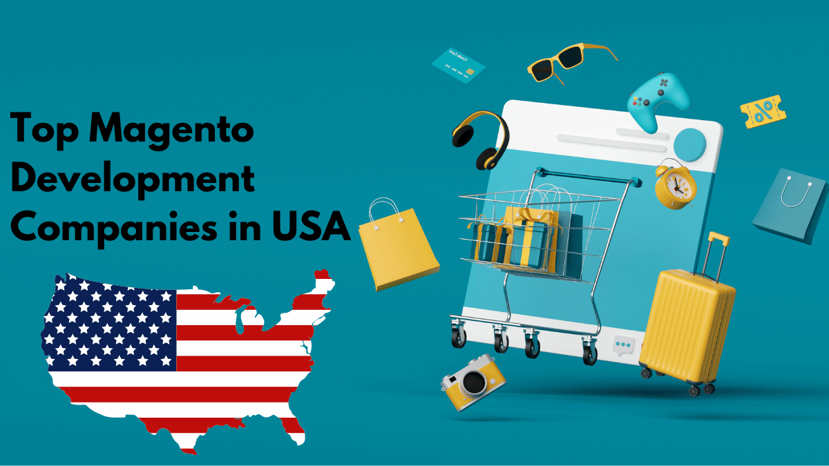 Top Magento Development Companies in USA