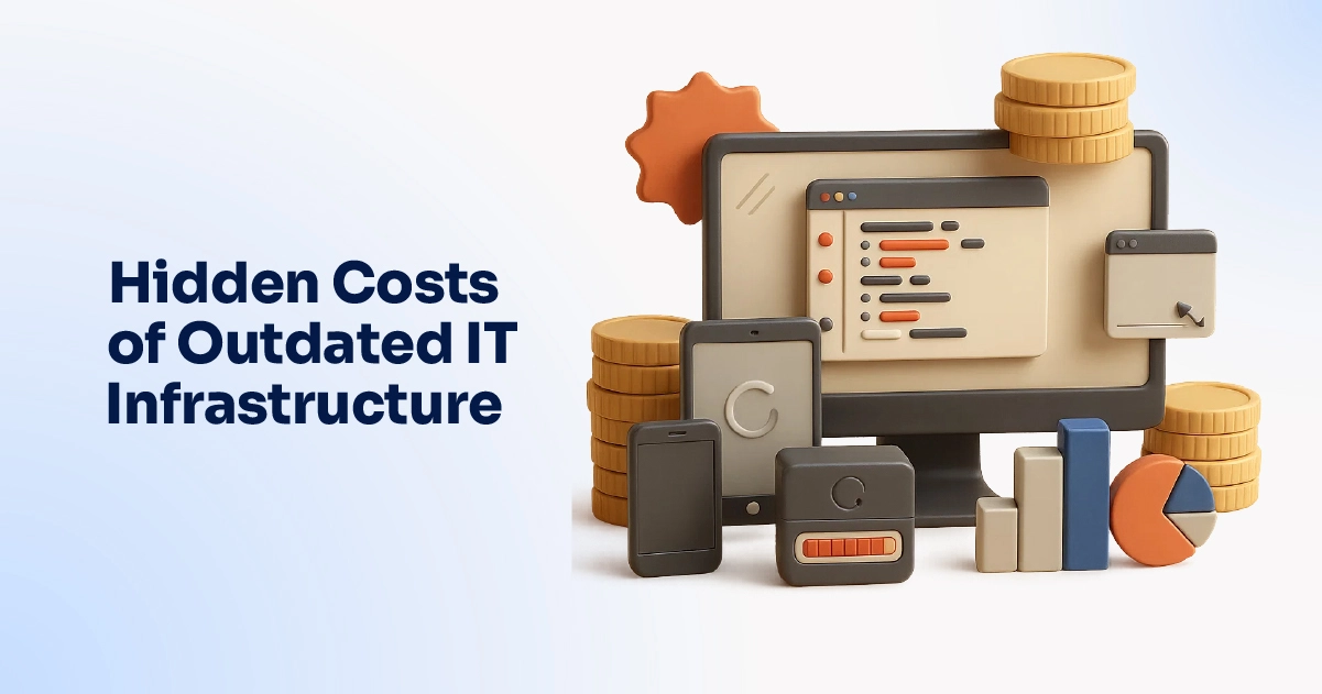 Hidden Costs of Outdated IT Infrastructure-100 Hidden Costs of Outdated IT Infrastructure-100