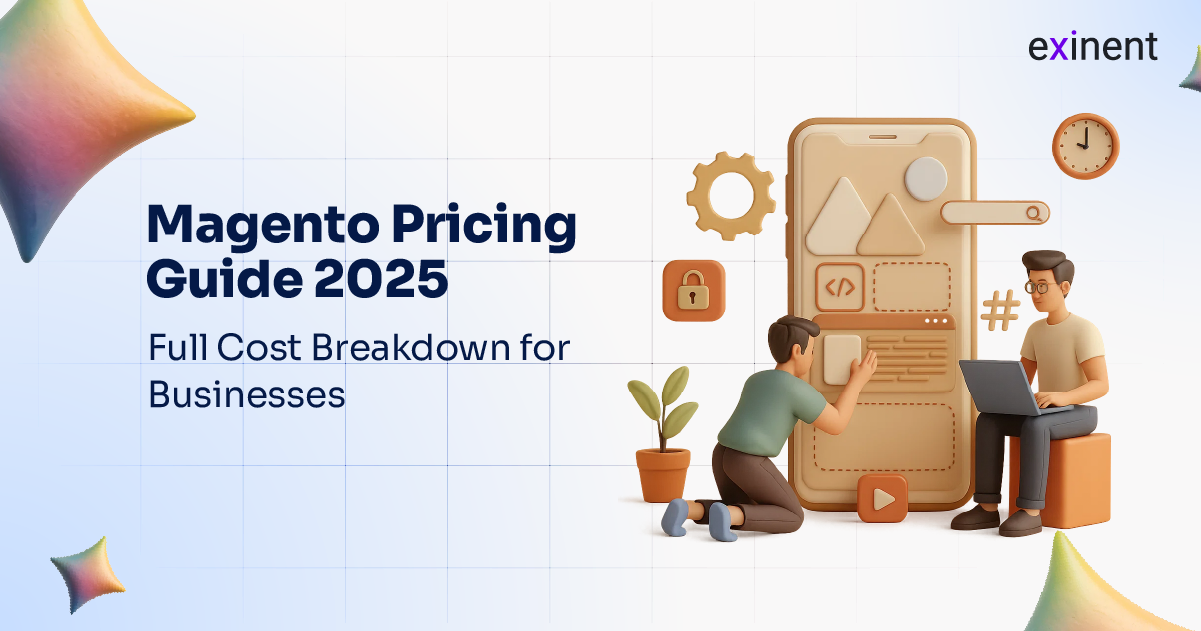 Magento Pricing Guide 2025- Full Cost Breakdown for Businesses Magento Pricing Guide 2025- Full Cost Breakdown for Businesses