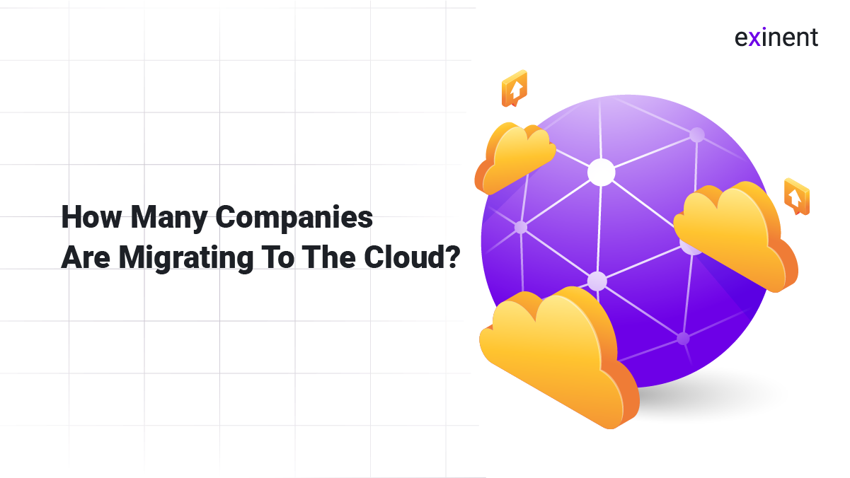 How Many Companies Are Migrating To The Cloud