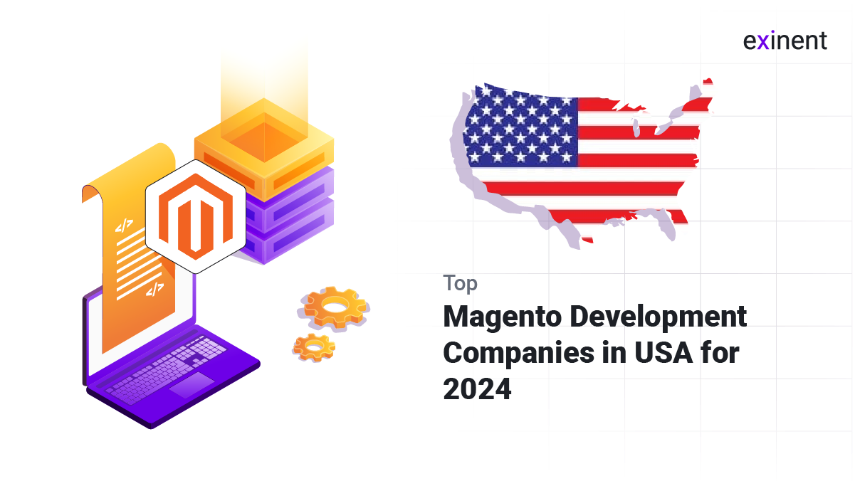 Top 10 Magento Development Companies in USA for 2024