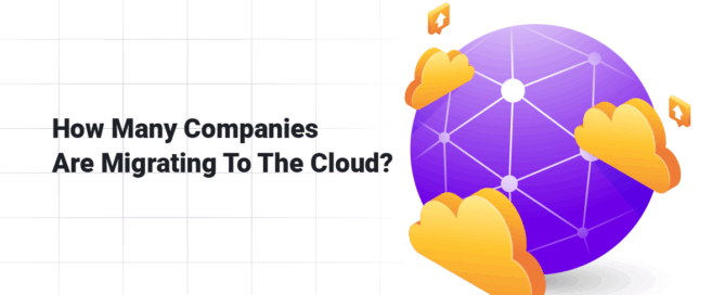 How Many Companies Are Migrating To The Cloud