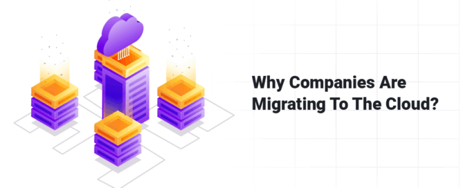 Reasons Why Companies are migrating to cloud