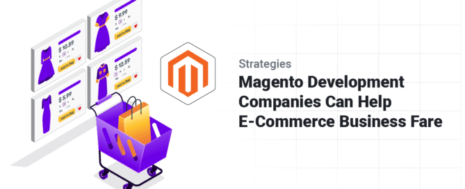 Strategies magento development companies can help ecommerce Business fare