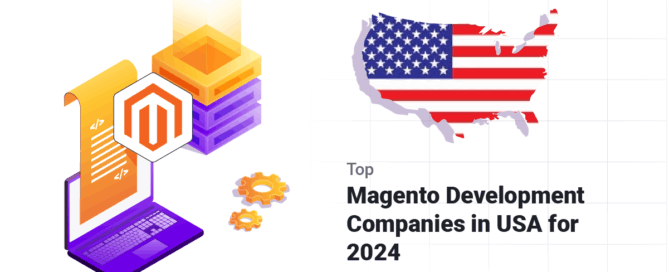 Top 10 Magento Development Companies in USA for 2024