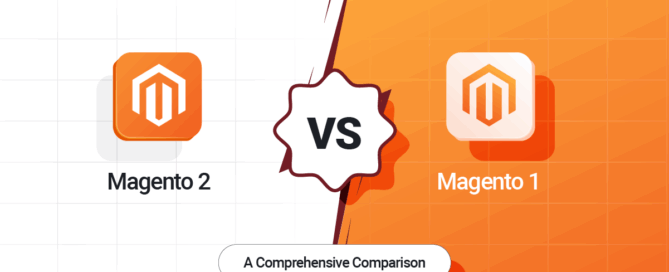 Magento 2 vs. Magento 1 A Comprehensive Comparison