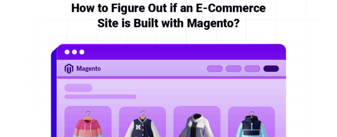 How to Figure Out if an E-Commerce Site is Built with Magento