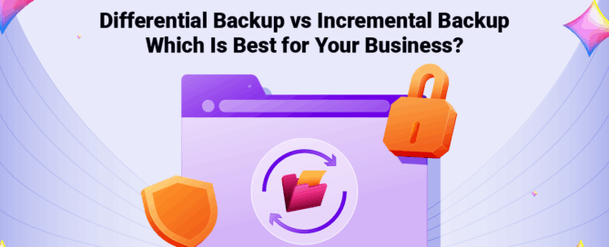 Differential Backup vs Incremental Backup Which One Is Right for Your Business