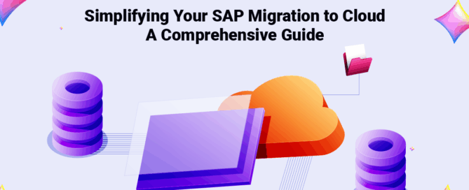 Simplifying Your SAP Migration to Cloud