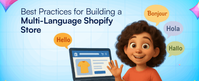 Best Practices for Building a Multi-Language Shopify Store