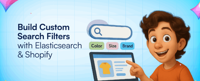 Build Custom Search Filters with Elasticsearch & Shopify