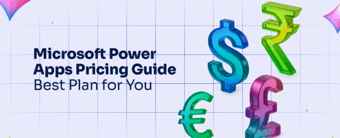 Microsoft Power Apps Pricing Guide- Best Plan for You