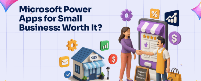 Microsoft Power Apps for Small Business- Worth It-