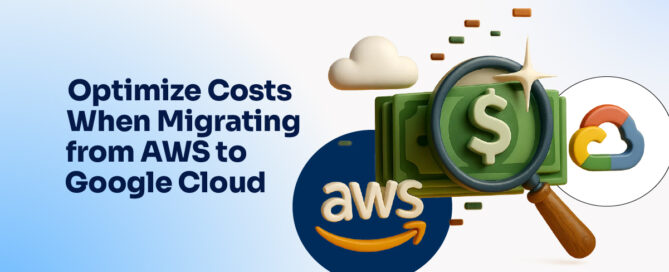 Optimize Costs When Migrating from AWS to Google Cloud-100