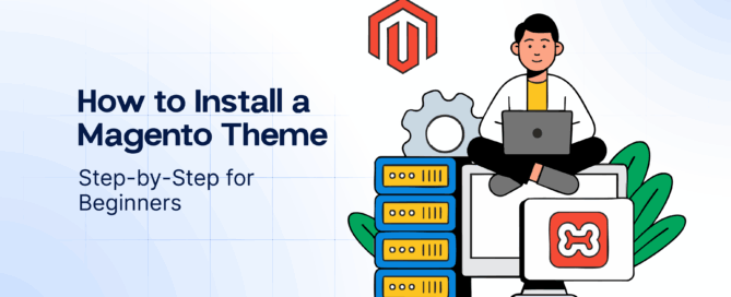 How to Install a Magento Theme- Step-by-Step for Beginners