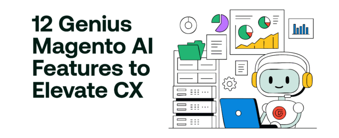 12 Genius Magento AI Features to Elevate CX