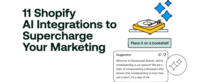 11 Shopify AI Integrations to Supercharge Your Marketing