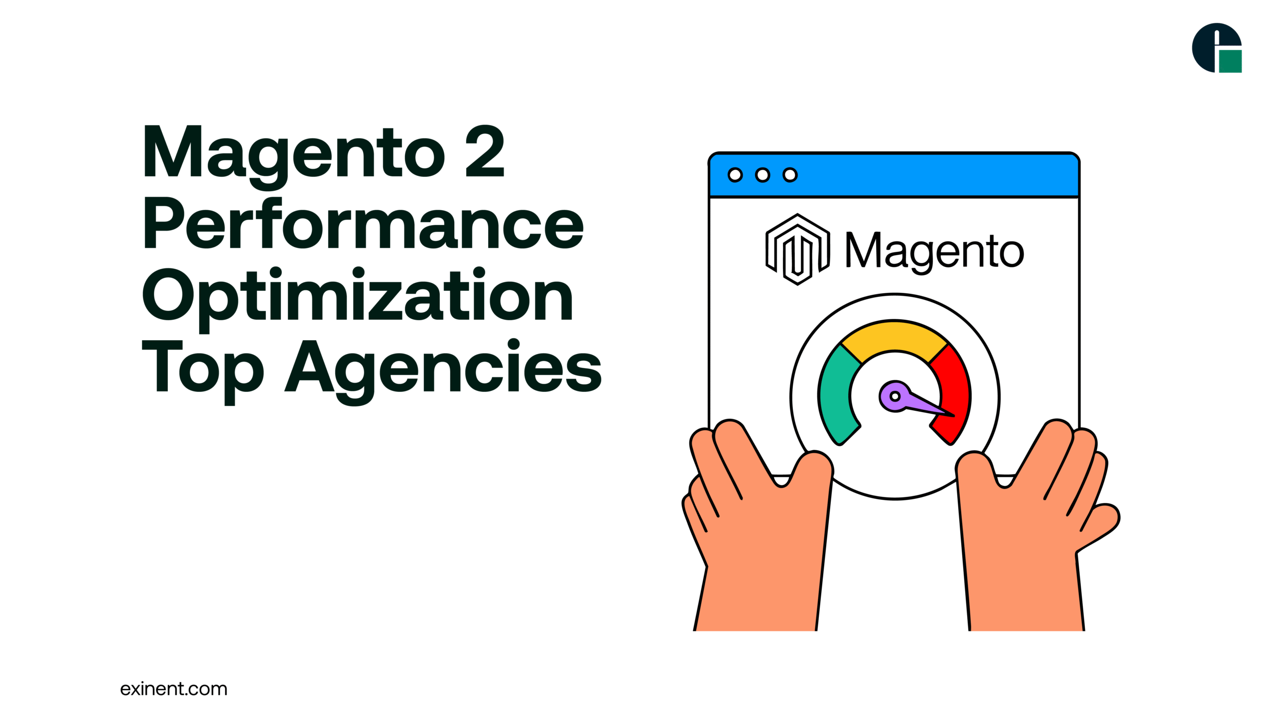 Magento 2 Performance Optimization- Top Agencies