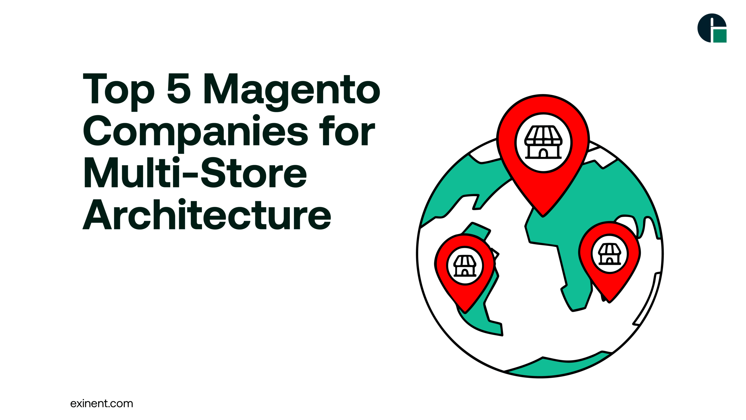 Top 5 Magento Companies for Multi-Store Architecture
