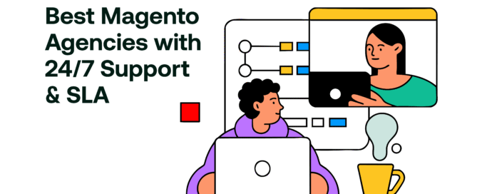Best Magento Agencies with 24-7 Support & SLA