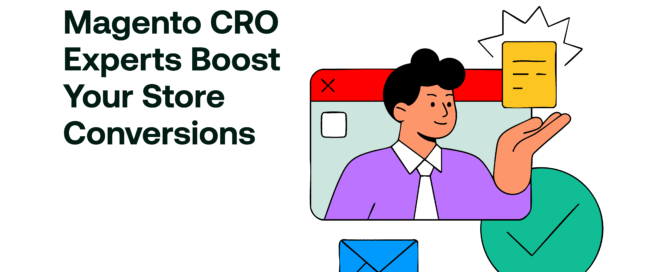 Magento CRO Experts - Boost Your Store Conversions
