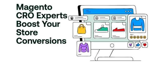 Magento CRO Experts - Boost Your Store Conversions_
