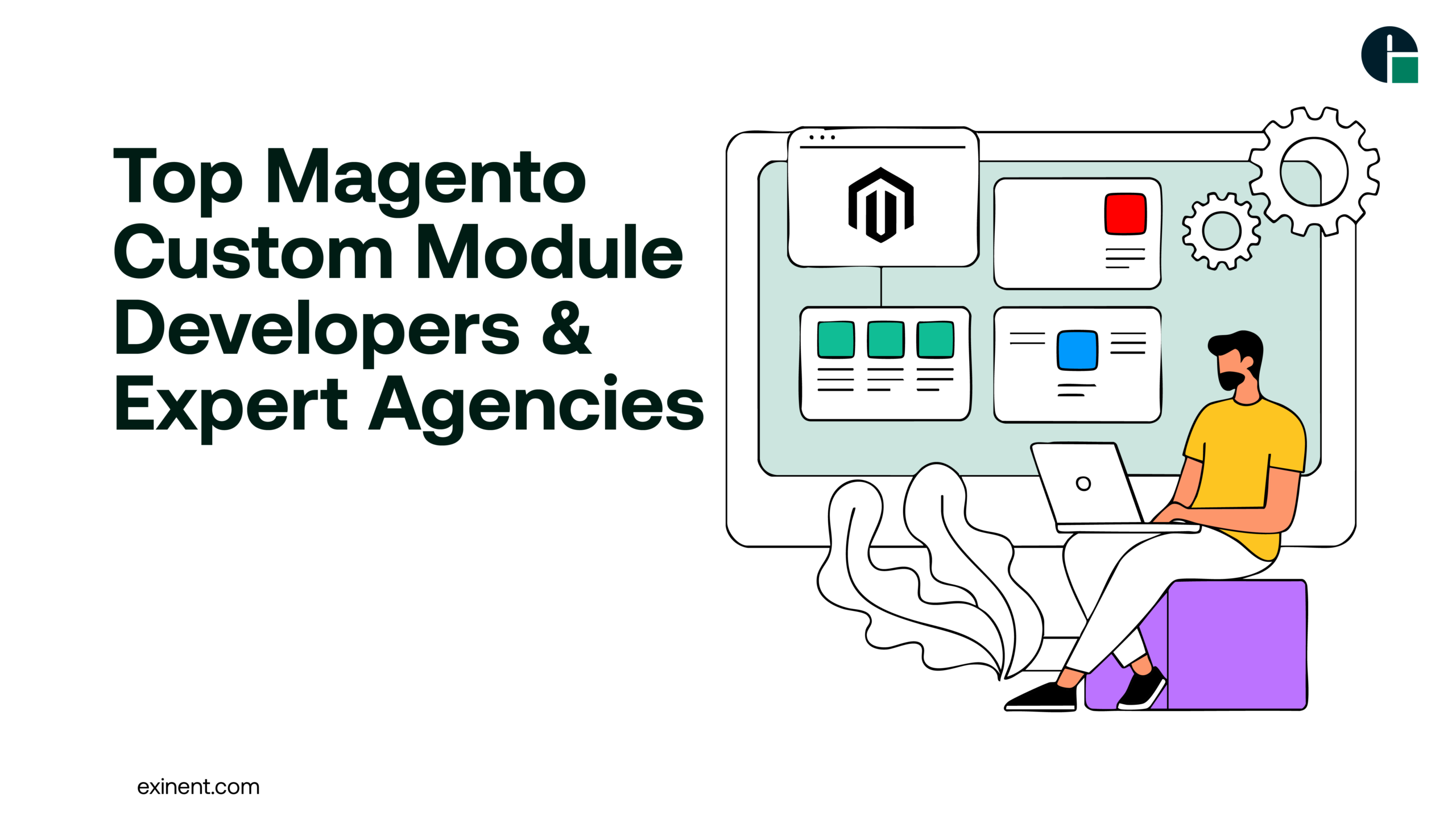 Top Magento Custom Module Developers & Expert Agencies