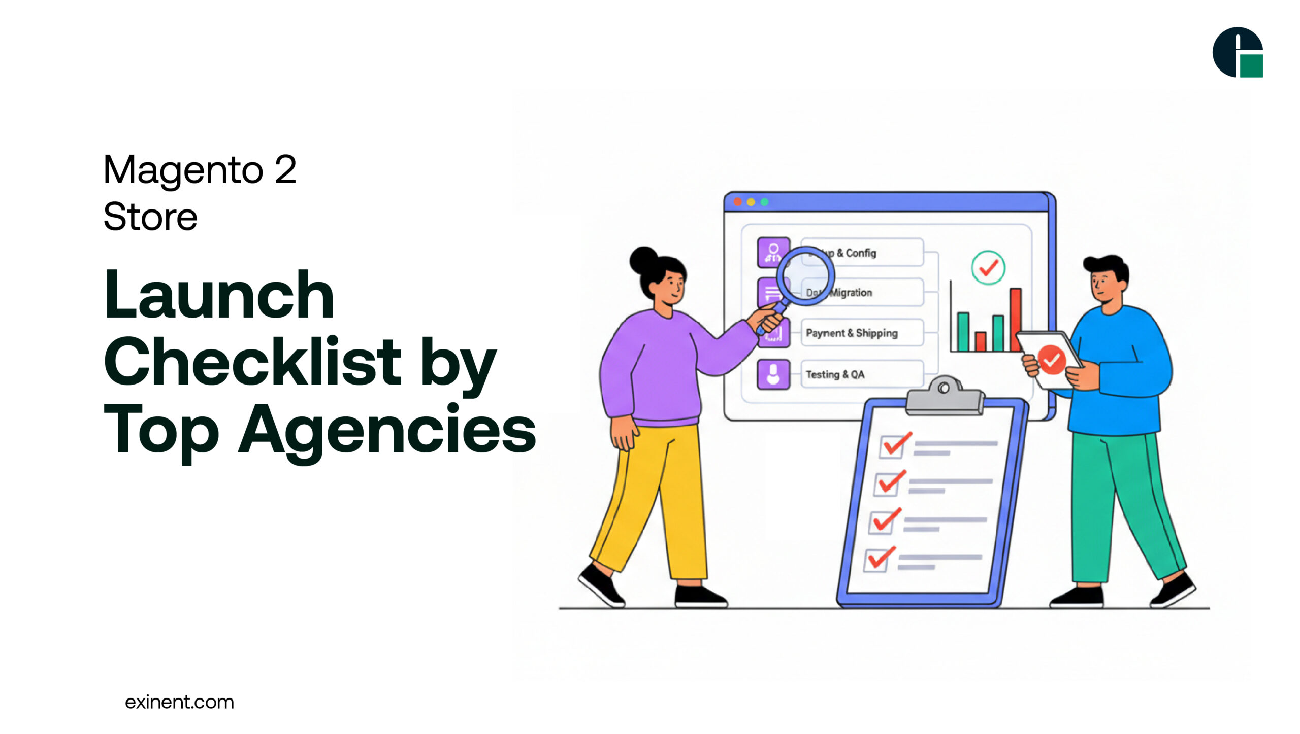 Magento 2 Store Launch Checklist by Top Agencies