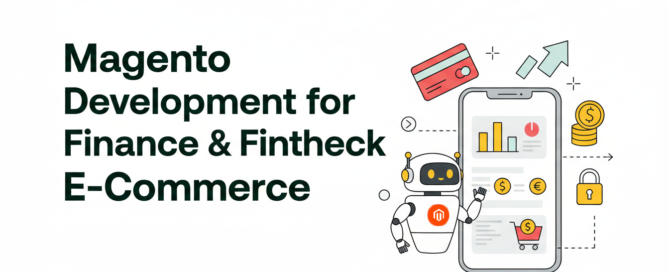 Magento Development for Finance & Fintech E-Commerce