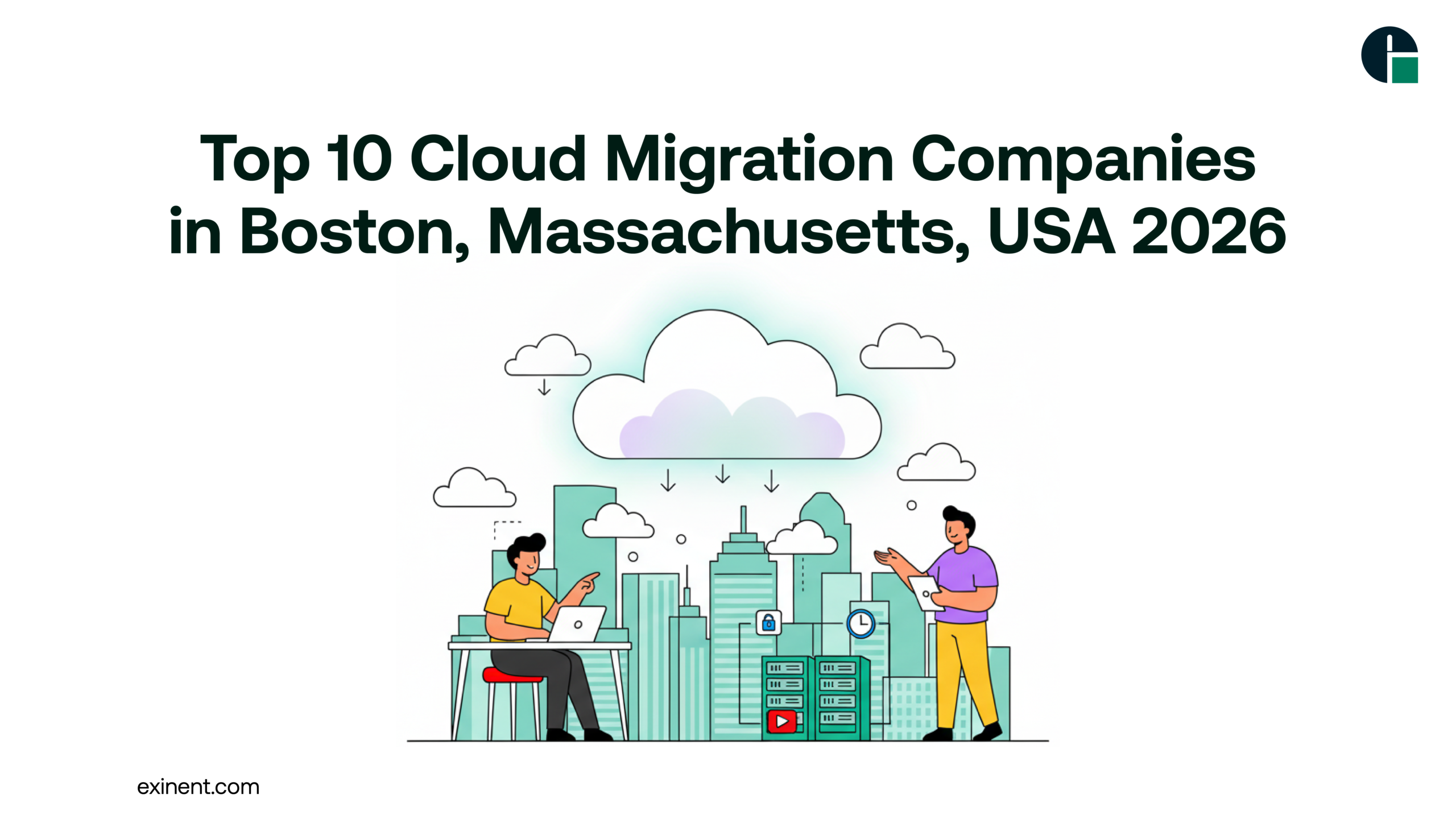 Top 10 Cloud Migration Companies in Boston, Massachusetts, USA 2026
