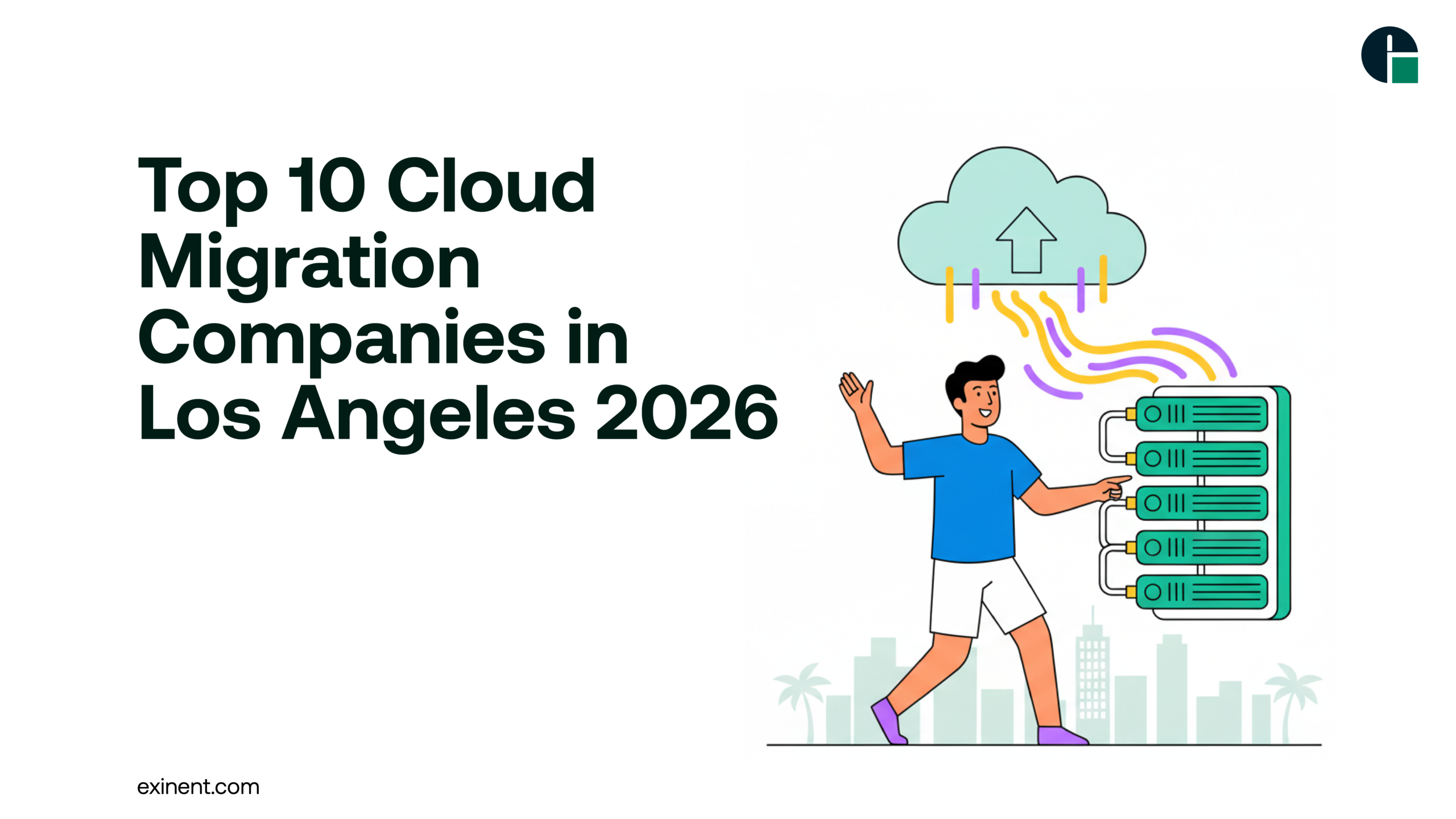 Top 10 Cloud Migration Companies in Los Angeles 2026