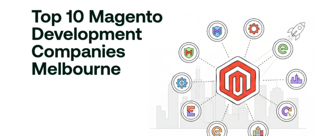 Top 10 Magento Development Companies Melbourne