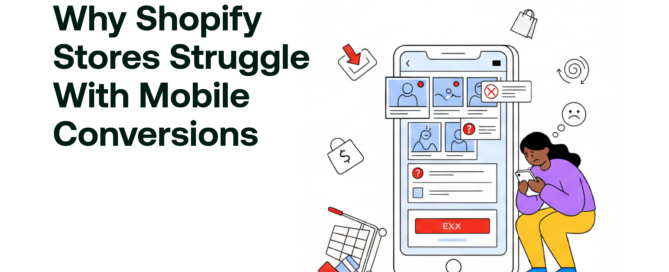 Why Shopify Stores Struggle With Mobile Conversions