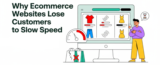 Why eCommerce Websites Lose Customers to Slow Speed