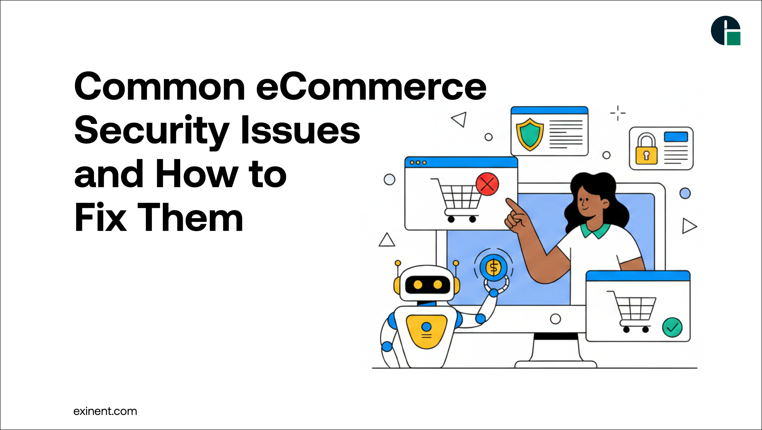Common eCommerce Security Issues and How to Fix Them