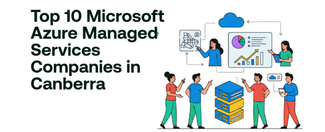 Top 10 Microsoft Azure Managed Services Companies in Canberra