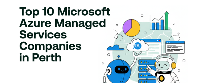 Top 10 Microsoft Azure Managed Services Companies in Perth
