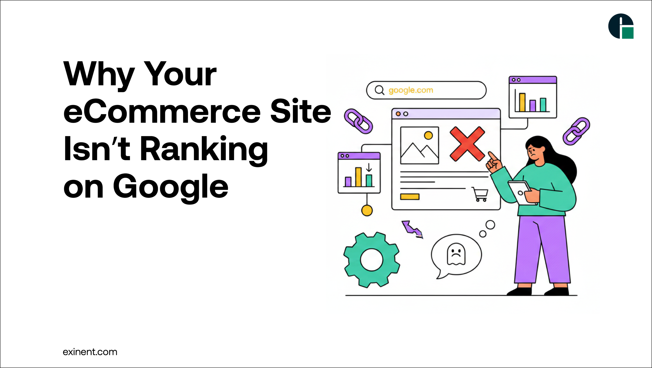 Why Your eCommerce Site Isn’t Ranking on Google