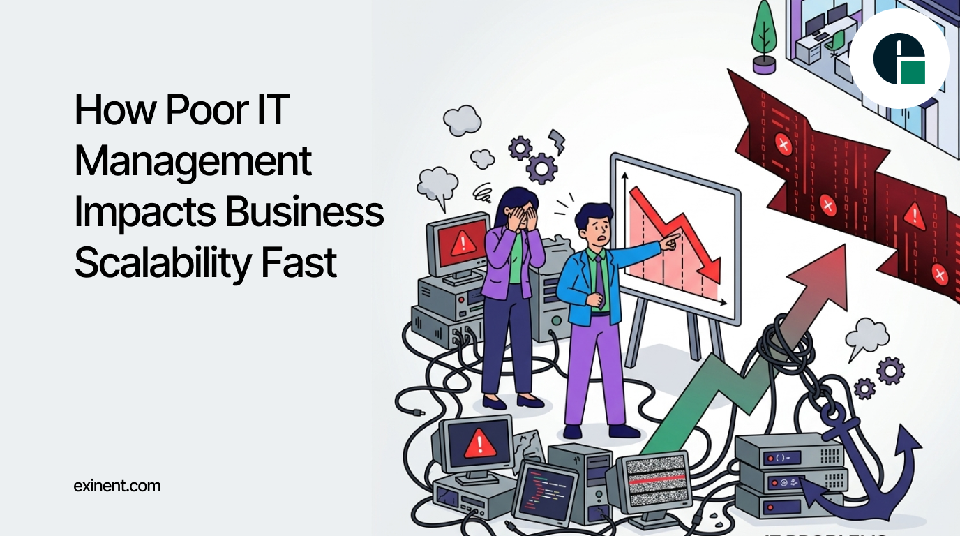 How Poor IT Management Impacts Business Scalability Fast