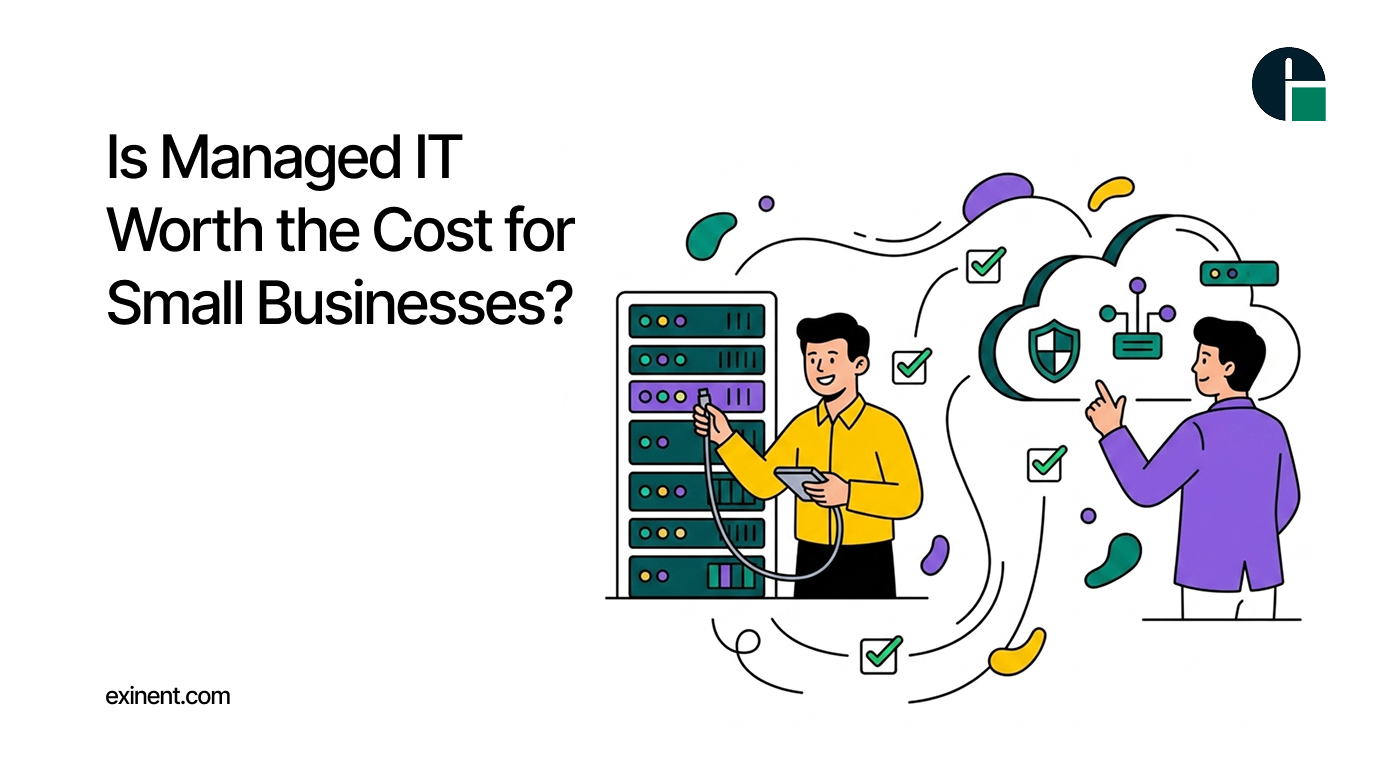 Is Managed IT Worth the Cost for Small Businesses