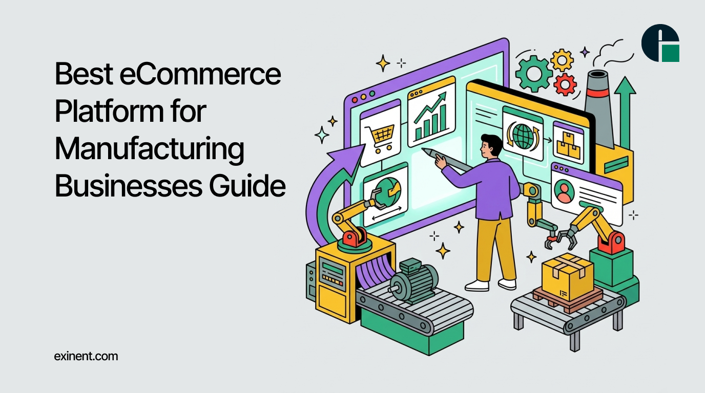 Best eCommerce Platform for Manufacturing Businesses Guide