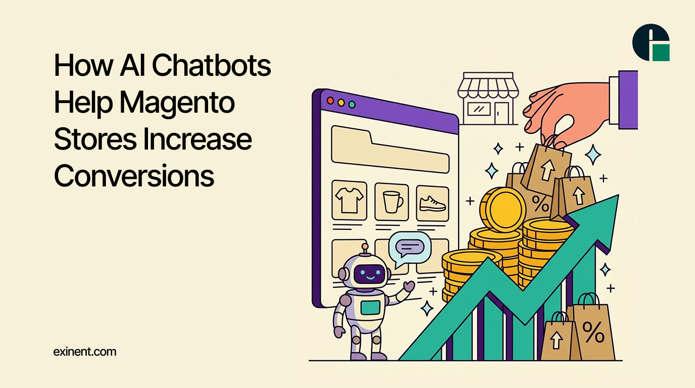 How AI Chatbots Help Magento Stores Increase Conversions